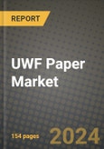 2023 Uwf Paper Market Outlook Report - Market Size, Market Split, Market Shares Data, Insights, Trends, Opportunities, Companies: Growth Forecasts by Product Type, Application, and Region from 2022 to 2030- Product Image