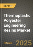 2024 Thermoplastic Polyester Engineering Resins Market Outlook Report: Industry Size, Market Shares Data, Insights, Growth Trends, Opportunities, Competition 2023 to 2031- Product Image