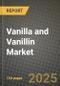 2024 Vanilla and Vanillin Market Outlook Report: Industry Size, Market Shares Data, Insights, Growth Trends, Opportunities, Competition 2023 to 2031 - Product Image