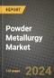 2023 Powder Metallurgy Market Outlook Report - Market Size, Market Split, Market Shares Data, Insights, Trends, Opportunities, Companies: Growth Forecasts by Product Type, Application, and Region from 2022 to 2030 - Product Image