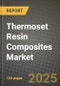 2024 Thermoset Resin Composites Market Outlook Report: Industry Size, Market Shares Data, Insights, Growth Trends, Opportunities, Competition 2023 to 2031 - Product Image