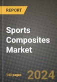 2023 Sports Composites Market Outlook Report - Market Size, Market Split, Market Shares Data, Insights, Trends, Opportunities, Companies: Growth Forecasts by Product Type, Application, and Region from 2022 to 2030- Product Image