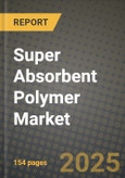 2024 Super Absorbent Polymer (SAP) Market Outlook Report: Industry Size, Market Shares Data, Insights, Growth Trends, Opportunities, Competition 2023 to 2031- Product Image