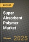 2025 Super Absorbent Polymer (SAP) Market Outlook Report: Industry Size, Market Shares Data, Insights, Growth Trends, Opportunities, Competition 2024 to 2032 - Product Image