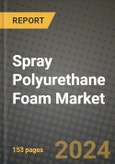 2024 Spray Polyurethane Foam Market Outlook Report: Industry Size, Market Shares Data, Insights, Growth Trends, Opportunities, Competition 2023 to 2031- Product Image