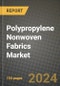 2023 Polypropylene (Pp) Nonwoven Fabrics Market Outlook Report - Market Size, Market Split, Market Shares Data, Insights, Trends, Opportunities, Companies: Growth Forecasts by Product Type, Application, and Region from 2022 to 2030 - Product Image