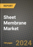 2024 Sheet Membrane Market Outlook Report: Industry Size, Market Shares Data, Insights, Growth Trends, Opportunities, Competition 2023 to 2031- Product Image