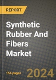 2023 Synthetic Rubber and Fibers Market Outlook Report - Market Size, Market Split, Market Shares Data, Insights, Trends, Opportunities, Companies: Growth Forecasts by Product Type, Application, and Region from 2022 to 2030- Product Image