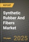 2025 Synthetic Rubber And Fibers Market Outlook Report: Industry Size, Market Shares Data, Insights, Growth Trends, Opportunities, Competition 2024 to 2032 - Product Image