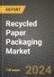2024 Recycled Paper Packaging Market Outlook Report: Industry Size, Market Shares Data, Insights, Growth Trends, Opportunities, Competition 2023 to 2031 - Product Thumbnail Image