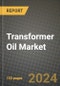 2024 Transformer Oil Market Outlook Report: Industry Size, Market Shares Data, Insights, Growth Trends, Opportunities, Competition 2023 to 2031 - Product Thumbnail Image