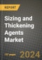2024 Sizing and Thickening Agents Market Outlook Report: Industry Size, Market Shares Data, Insights, Growth Trends, Opportunities, Competition 2023 to 2031 - Product Image
