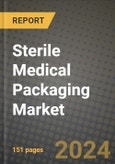2024 Sterile Medical Packaging Market Outlook Report: Industry Size, Market Shares Data, Insights, Growth Trends, Opportunities, Competition 2023 to 2031- Product Image