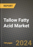 2024 Tallow Fatty Acid Market Outlook Report: Industry Size, Market Shares Data, Insights, Growth Trends, Opportunities, Competition 2023 to 2031- Product Image