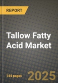 2024 Tallow Fatty Acid Market Outlook Report: Industry Size, Market Shares Data, Insights, Growth Trends, Opportunities, Competition 2023 to 2031- Product Image