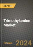 2024 Trimethylamine Market Outlook Report: Industry Size, Market Shares Data, Insights, Growth Trends, Opportunities, Competition 2023 to 2031- Product Image