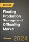 2023 Floating Production Storage and Offloading (Fpso) Market Outlook Report - Market Size, Market Split, Market Shares Data, Insights, Trends, Opportunities, Companies: Growth Forecasts by Product Type, Application, and Region from 2022 to 2030 - Product Image