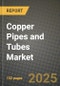 2024 Copper Pipes and Tubes Market Outlook Report: Industry Size, Market Shares Data, Insights, Growth Trends, Opportunities, Competition 2023 to 2031 - Product Image