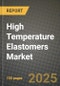 2024 High Temperature Elastomers Market Outlook Report: Industry Size, Market Shares Data, Insights, Growth Trends, Opportunities, Competition 2023 to 2031 - Product Image