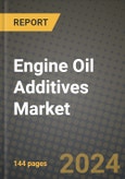 2024 Engine Oil Additives Market Outlook Report: Industry Size, Market Shares Data, Insights, Growth Trends, Opportunities, Competition 2023 to 2031- Product Image