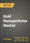 2024 Gold Nanoparticles Market Outlook Report: Industry Size, Market Shares Data, Insights, Growth Trends, Opportunities, Competition 2023 to 2031 - Product Image