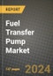 2024 Fuel Transfer Pump Market Outlook Report: Industry Size, Market Shares Data, Insights, Growth Trends, Opportunities, Competition 2023 to 2031 - Product Thumbnail Image