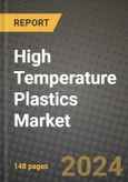 2023 High Temperature Plastics Market Outlook Report - Market Size, Market Split, Market Shares Data, Insights, Trends, Opportunities, Companies: Growth Forecasts by Product Type, Application, and Region from 2022 to 2030- Product Image