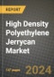 2024 High Density Polyethylene Jerrycan Market Outlook Report: Industry Size, Market Shares Data, Insights, Growth Trends, Opportunities, Competition 2023 to 2031 - Product Image