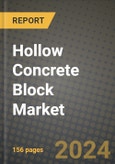 2024 Hollow Concrete Block Market Outlook Report: Industry Size, Market Shares Data, Insights, Growth Trends, Opportunities, Competition 2023 to 2031- Product Image