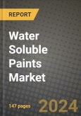 2024 Water Soluble Paints Market Outlook Report: Industry Size, Market Shares Data, Insights, Growth Trends, Opportunities, Competition 2023 to 2031- Product Image