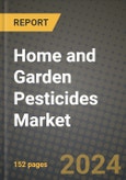 2024 Home and Garden Pesticides Market Outlook Report: Industry Size, Market Shares Data, Insights, Growth Trends, Opportunities, Competition 2023 to 2031- Product Image