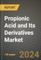2024 Propionic Acid and Its Derivatives Market Outlook Report: Industry Size, Market Shares Data, Insights, Growth Trends, Opportunities, Competition 2023 to 2031 - Product Image