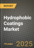 2024 Hydrophobic Coatings Market Outlook Report: Industry Size, Market Shares Data, Insights, Growth Trends, Opportunities, Competition 2023 to 2031- Product Image