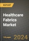 2024 Healthcare Fabrics Market Outlook Report: Industry Size, Market Shares Data, Insights, Growth Trends, Opportunities, Competition 2023 to 2031 - Product Thumbnail Image