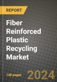 2024 Fiber Reinforced Plastic (FRP) Recycling Market Outlook Report: Industry Size, Market Shares Data, Insights, Growth Trends, Opportunities, Competition 2023 to 2031- Product Image