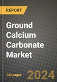 2023 Ground Calcium Carbonate Market Outlook Report - Market Size, Market Split, Market Shares Data, Insights, Trends, Opportunities, Companies: Growth Forecasts by Product Type, Application, and Region from 2022 to 2030- Product Image