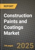 2025 Construction Paints and Coatings Market Outlook Report: Industry Size, Market Shares Data, Insights, Growth Trends, Opportunities, Competition 2024 to 2032- Product Image