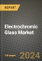 2023 Electrochromic Glass Market Outlook Report - Market Size, Market Split, Market Shares Data, Insights, Trends, Opportunities, Companies: Growth Forecasts by Product Type, Application, and Region from 2022 to 2030 - Product Image