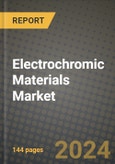 2024 Electrochromic Materials Market Outlook Report: Industry Size, Market Shares Data, Insights, Growth Trends, Opportunities, Competition 2023 to 2031- Product Image