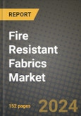 2024 Fire Resistant Fabrics Market Outlook Report: Industry Size, Market Shares Data, Insights, Growth Trends, Opportunities, Competition 2023 to 2031- Product Image