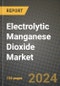 2024 Electrolytic Manganese Dioxide Market Outlook Report: Industry Size, Market Shares Data, Insights, Growth Trends, Opportunities, Competition 2023 to 2031 - Product Thumbnail Image