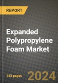 2024 Expanded Polypropylene (EPP) Foam Market Outlook Report: Industry Size, Market Shares Data, Insights, Growth Trends, Opportunities, Competition 2023 to 2031- Product Image