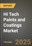 2025 Hi Tech Paints and Coatings Market Outlook Report: Industry Size, Market Shares Data, Insights, Growth Trends, Opportunities, Competition 2024 to 2032- Product Image