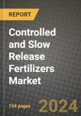 2024 Controlled and Slow Release Fertilizers Market Outlook Report: Industry Size, Market Shares Data, Insights, Growth Trends, Opportunities, Competition 2023 to 2031- Product Image