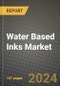 2023 Water Based Inks Market Outlook Report - Market Size, Market Split, Market Shares Data, Insights, Trends, Opportunities, Companies: Growth Forecasts by Product Type, Application, and Region from 2022 to 2030 - Product Thumbnail Image
