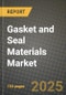 2025 Gasket and Seal Materials Market Outlook Report: Industry Size, Market Shares Data, Insights, Growth Trends, Opportunities, Competition 2024 to 2032 - Product Image