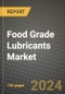 2023 Food Grade Lubricants Market Outlook Report - Market Size, Market Split, Market Shares Data, Insights, Trends, Opportunities, Companies: Growth Forecasts by Product Type, Application, and Region from 2022 to 2030 - Product Thumbnail Image
