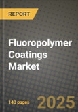 2024 Fluoropolymer Coatings Market Outlook Report: Industry Size, Market Shares Data, Insights, Growth Trends, Opportunities, Competition 2023 to 2031- Product Image