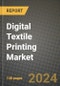 2023 Digital Textile Printing Market Outlook Report - Market Size, Market Split, Market Shares Data, Insights, Trends, Opportunities, Companies: Growth Forecasts by Product Type, Application, and Region from 2022 to 2030 - Product Thumbnail Image