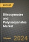 2024 Diisocyanates and Polyisocyanates Market Outlook Report: Industry Size, Market Shares Data, Insights, Growth Trends, Opportunities, Competition 2023 to 2031 - Product Thumbnail Image